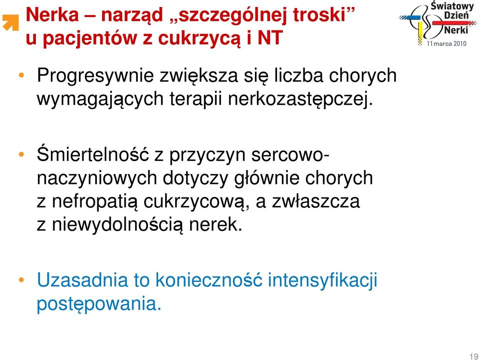 Śmiertelność z przyczyn sercowonaczyniowych dotyczy głównie chorych z nefropatią