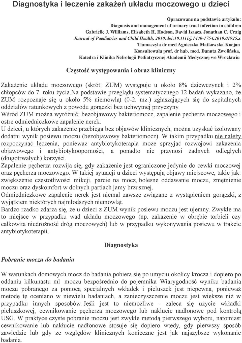 Agnieszka Matkowska-Kocjan Konsultowała prof. dr hab. med.