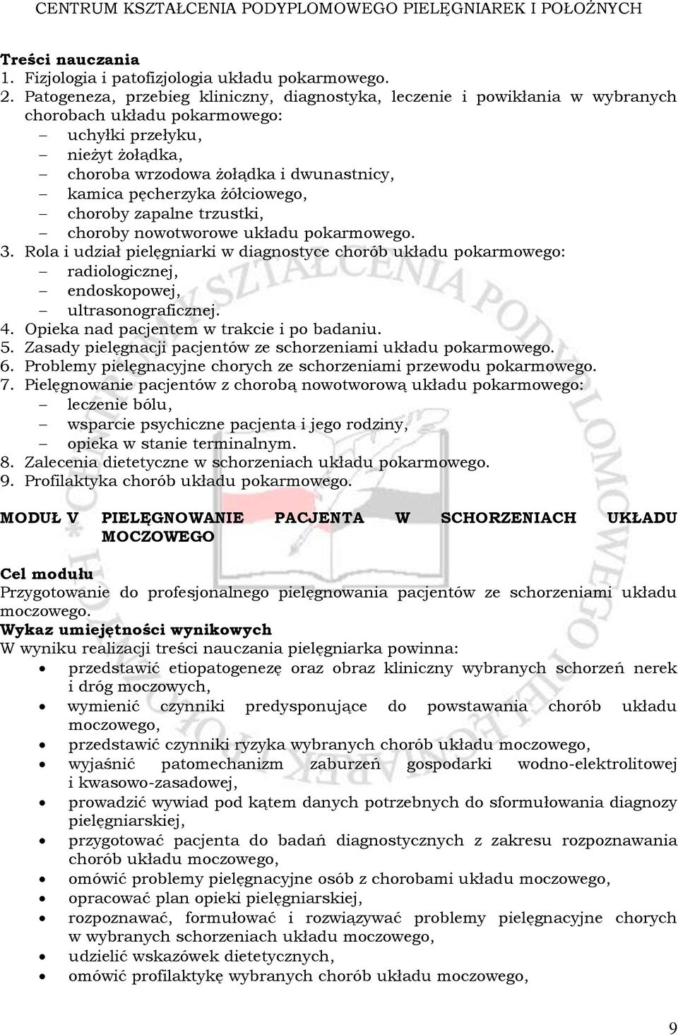 pęcherzyka żółciowego, choroby zapalne trzustki, choroby nowotworowe układu pokarmowego. 3.