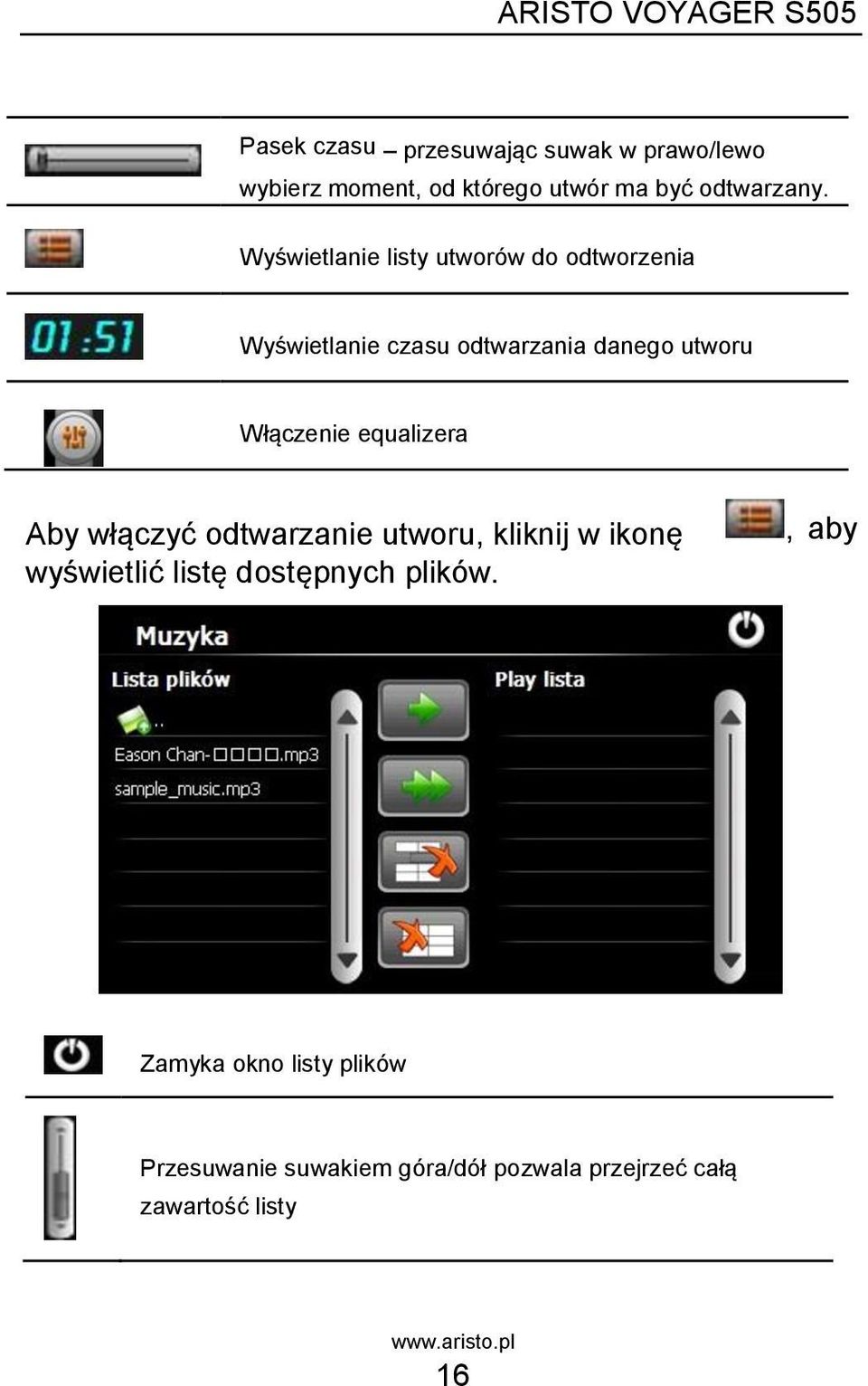 equalizera Aby włączyć odtwarzanie utworu, kliknij w ikonę wyświetlić listę dostępnych plików.