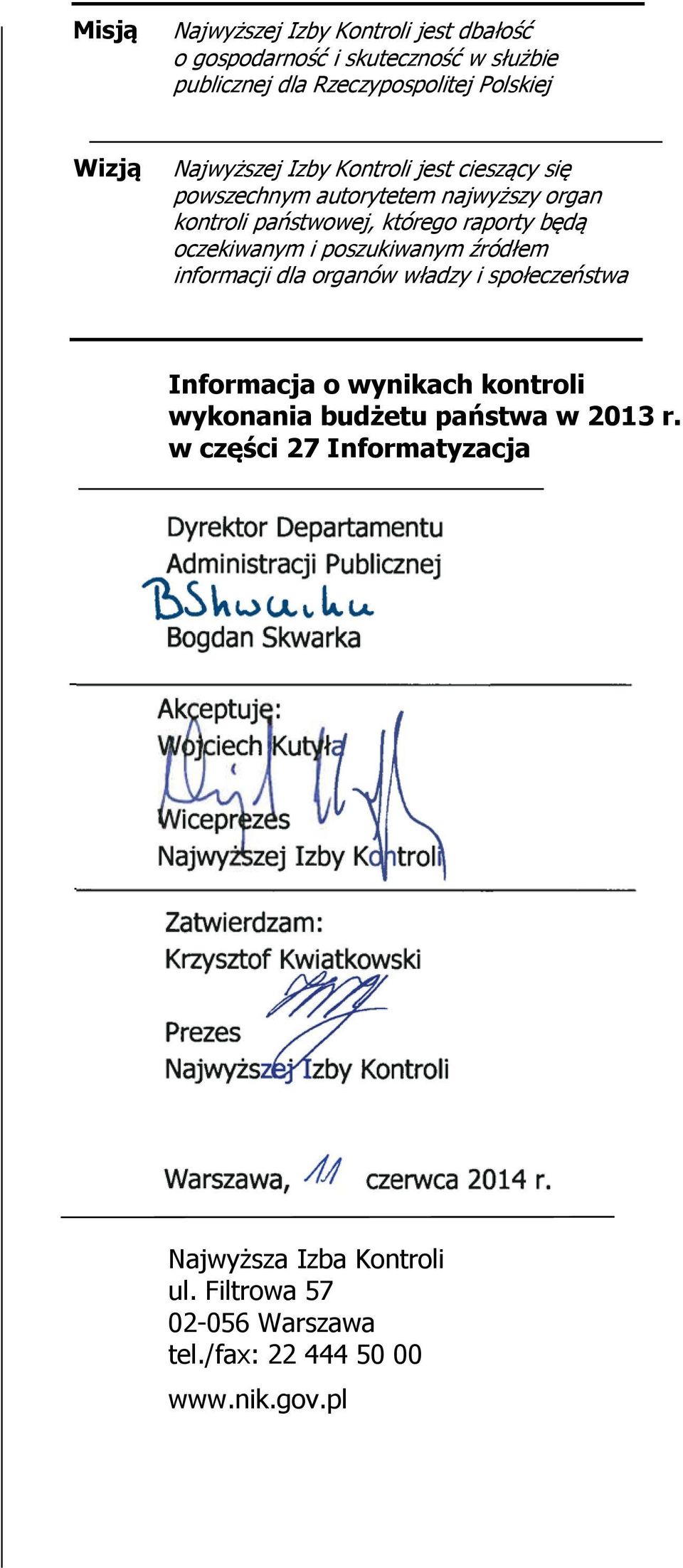 wykonania budżetu państwa w 2013 r.