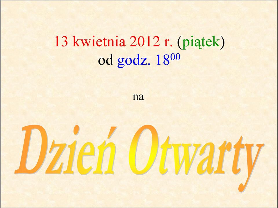 (piątek) od
