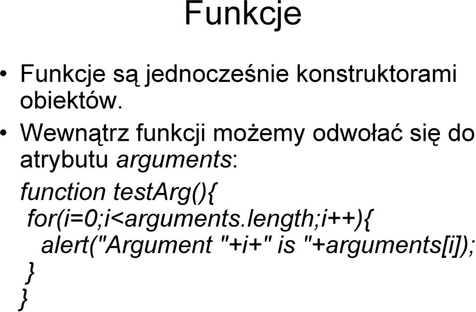 Wewnątrz funkcji możemy odwołać się do atrybutu