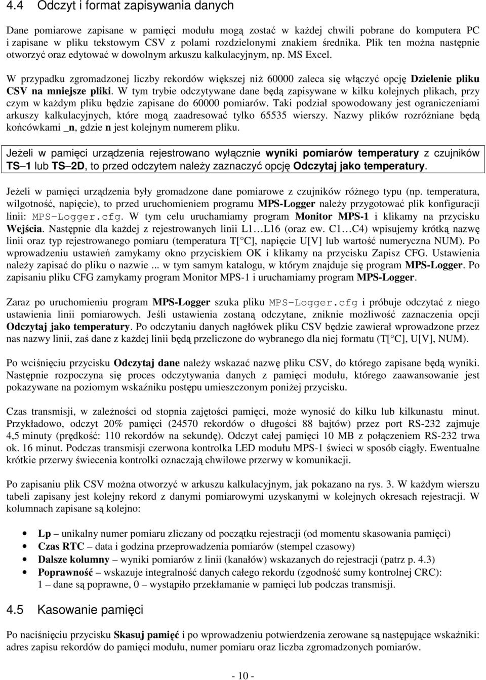W przypadku zgromadzonej liczby rekordów wikszej ni 60000 zaleca si włczy opcj Dzielenie pliku CSV na mniejsze pliki.