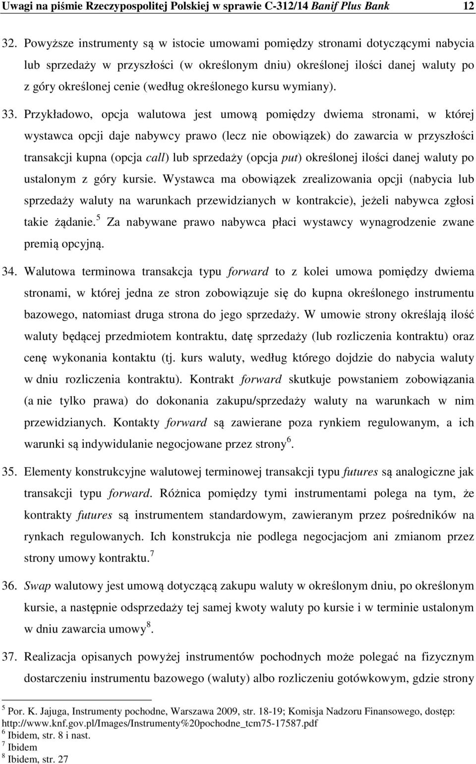 określonego kursu wymiany). 33.