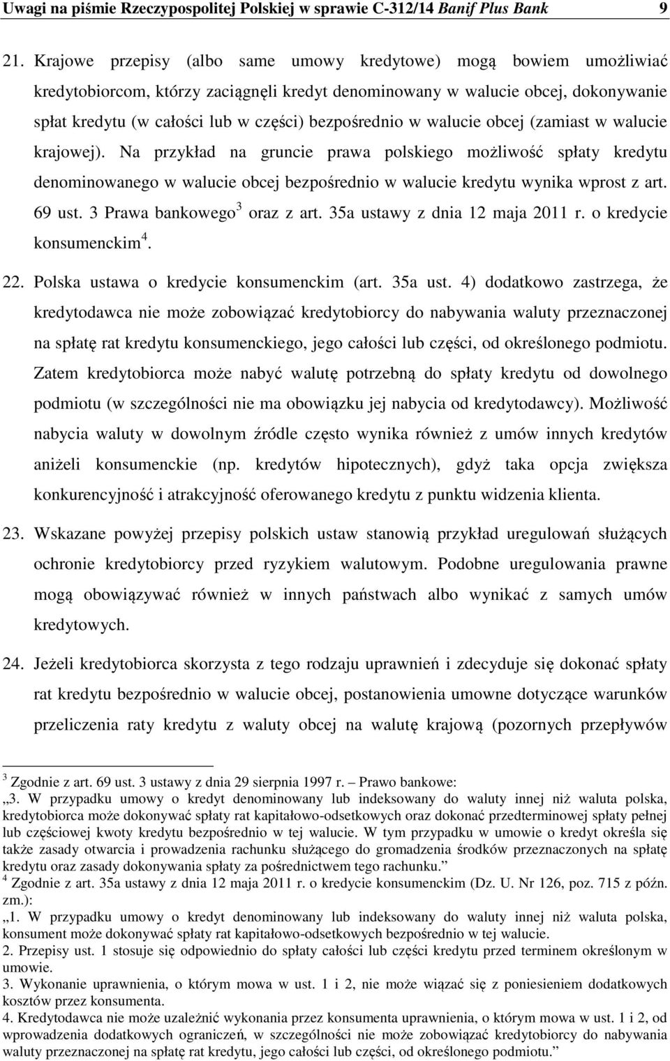 bezpośrednio w walucie obcej (zamiast w walucie krajowej).