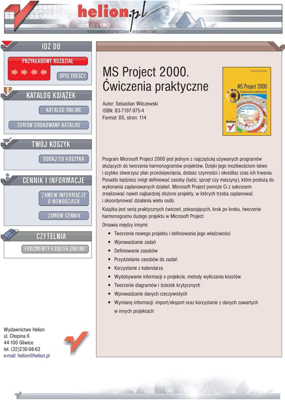 FRAGMENTY KSI EK ONLINE Program Microsoft Project 2000 jest jednym z najczê ciej u ywanych programów s³u ¹cych do tworzenia harmonogramów projektów.