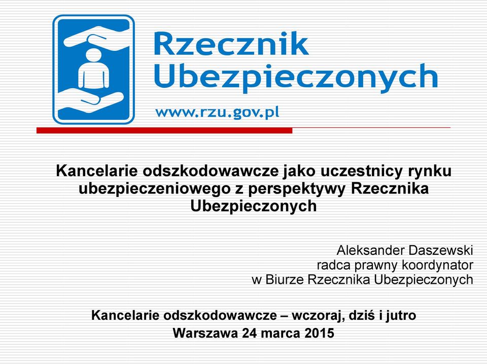 Aleksander Daszewski radca prawny koordynator w Biurze
