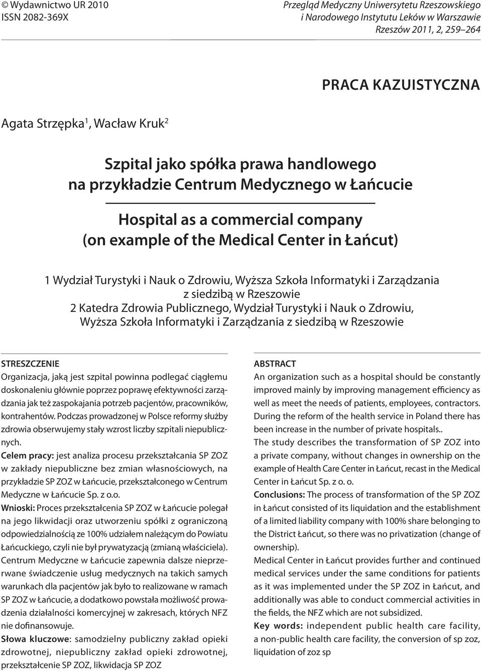 commercial company (on example of the Medical Center in Łańcut) 1 Wydział Turystyki i Nauk o Zdrowiu, Wyższa Szkoła Informatyki i Zarządzania z siedzibą w Rzeszowie 2 Katedra Zdrowia Publicznego,