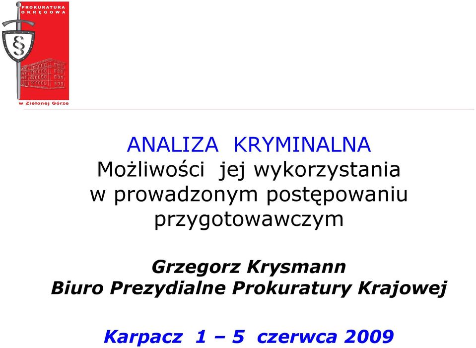 przygotowawczym Grzegorz Krysmann Biuro