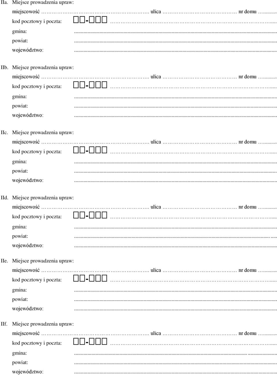 Miejsce prowadzenia upraw: kod pocztowy i poczta: -... IId.