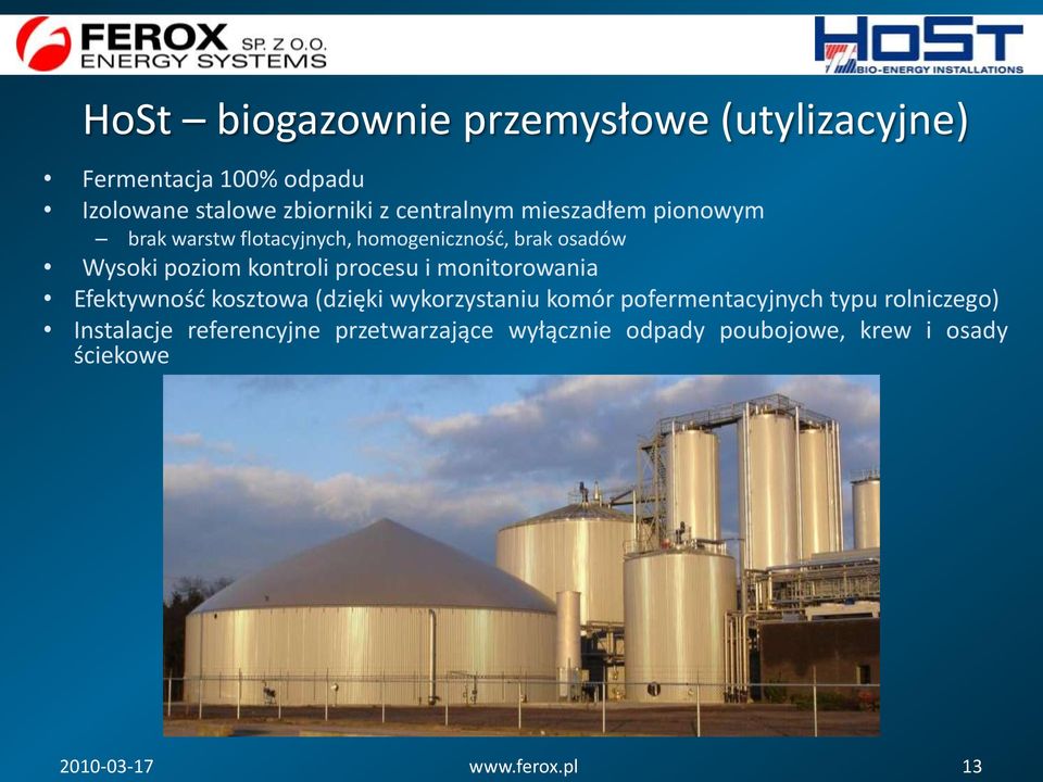 procesu i monitorowania Efektywnośd kosztowa (dzięki wykorzystaniu komór pofermentacyjnych typu rolniczego)