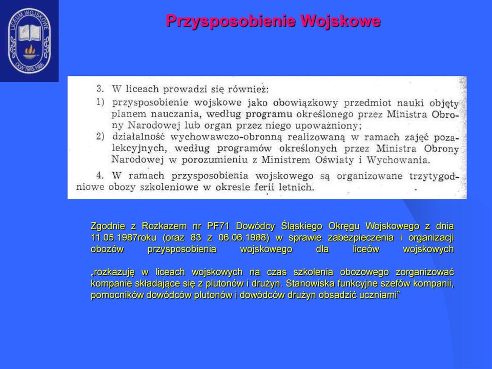 06.1988) w sprawie zabezpieczenia i organizacji obozów przysposobienia wojskowego dla liceów wojskowych