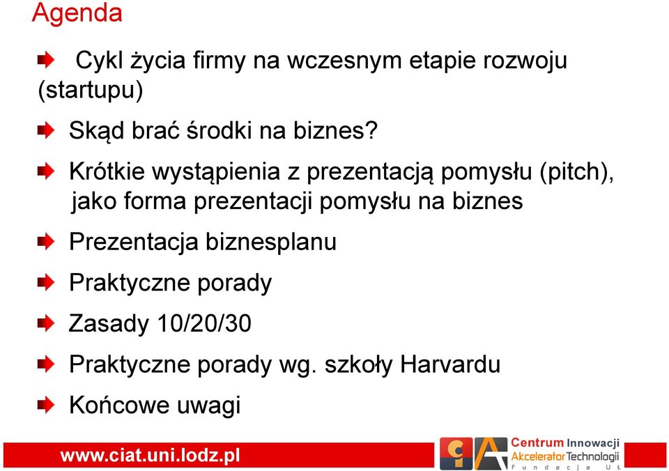 Krótkie wystąpienia z prezentacją pomysłu (pitch), jako forma