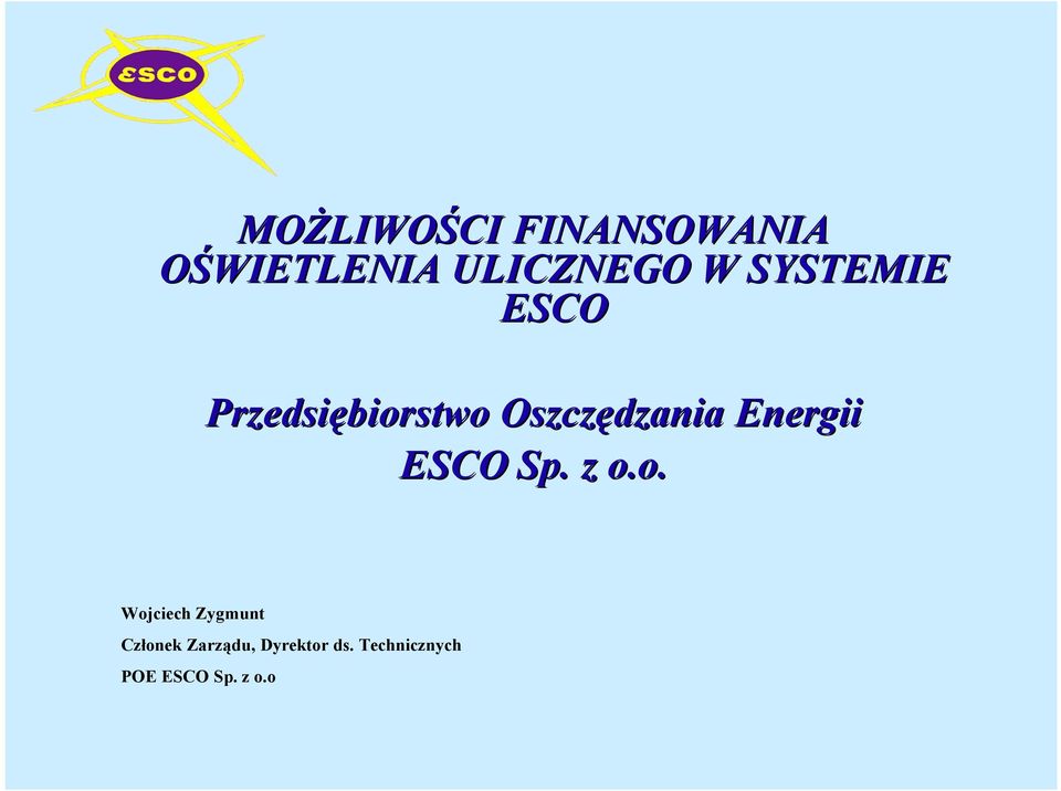 Oszczędzania Energii ESCO Sp. z o.