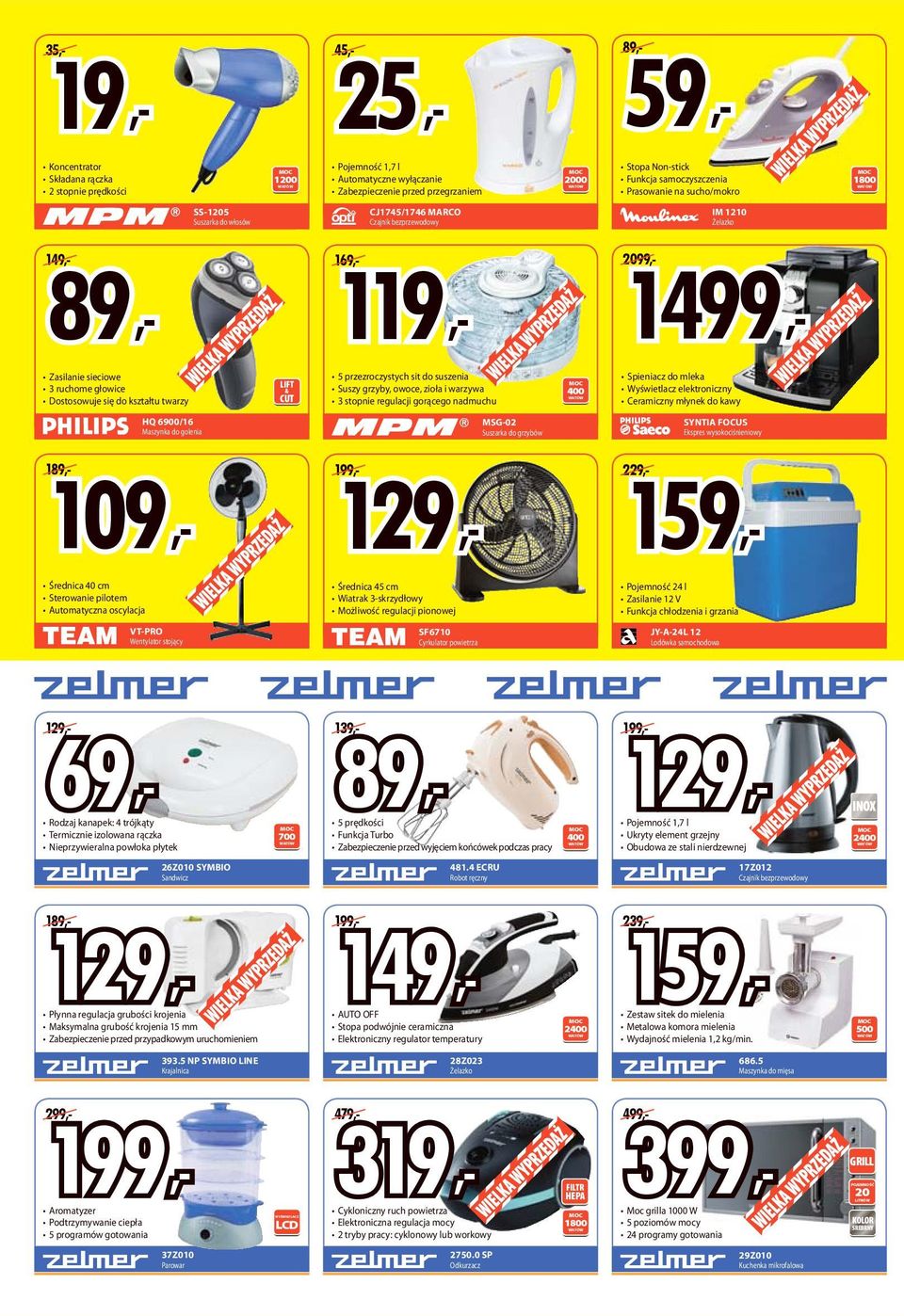3 ruchome głowice Dostosowuje się do kształtu twarzy LIFT & CUT 5 przezroczystych sit do suszenia Suszy grzyby, owoce, zioła i warzywa 3 stopnie regulacji gorącego nadmuchu 400 WTÓW Spieniacz do