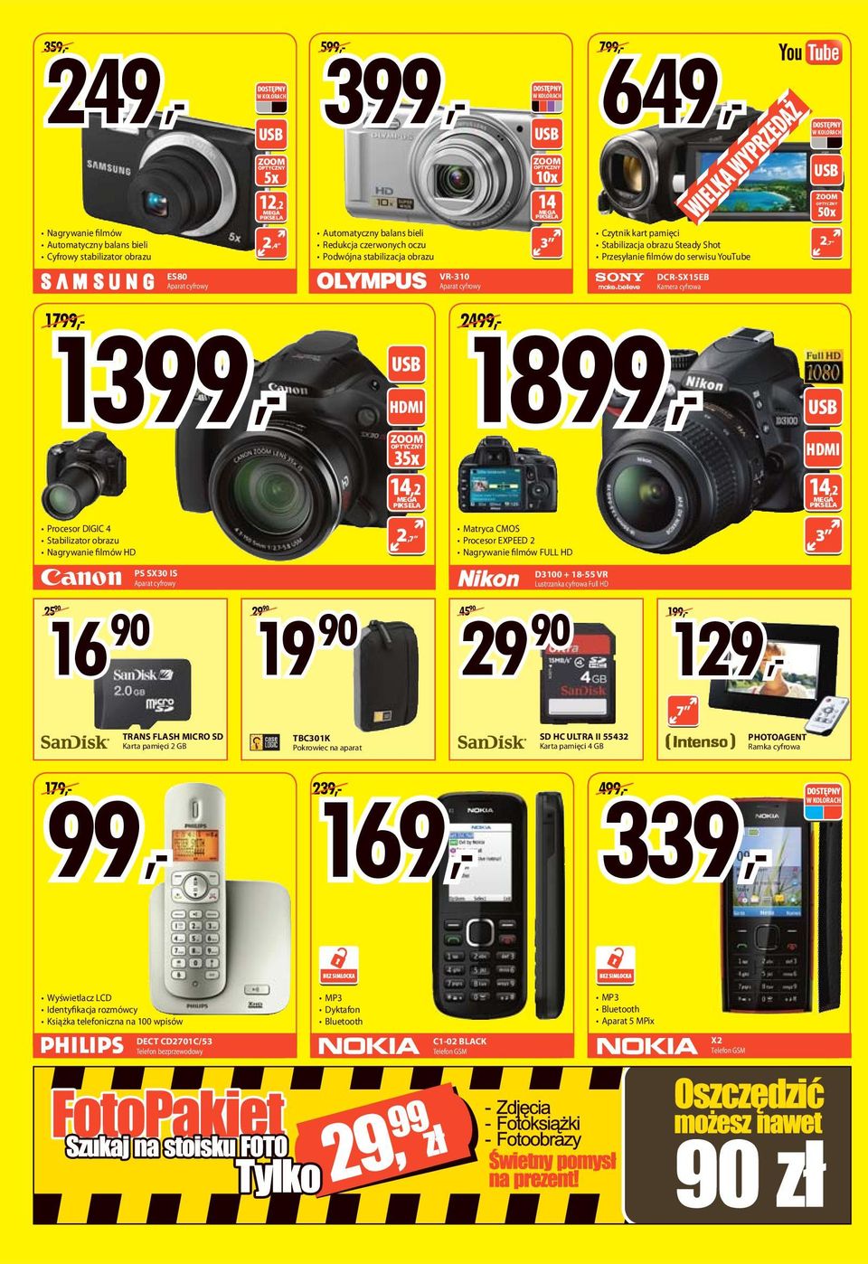 Przesyłanie filmów do serwisu YouTube 2,7 ES80 parat cyfrowy VR-3 parat cyfrowy DCR-SX15EB Kamera cyfrowa 2499,- 1899,- 1799,- 1399,- ZOOM OPTYCZNY 35x 14,2 MEG PIKSEL 14,2 MEG PIKSEL Procesor DIGIC