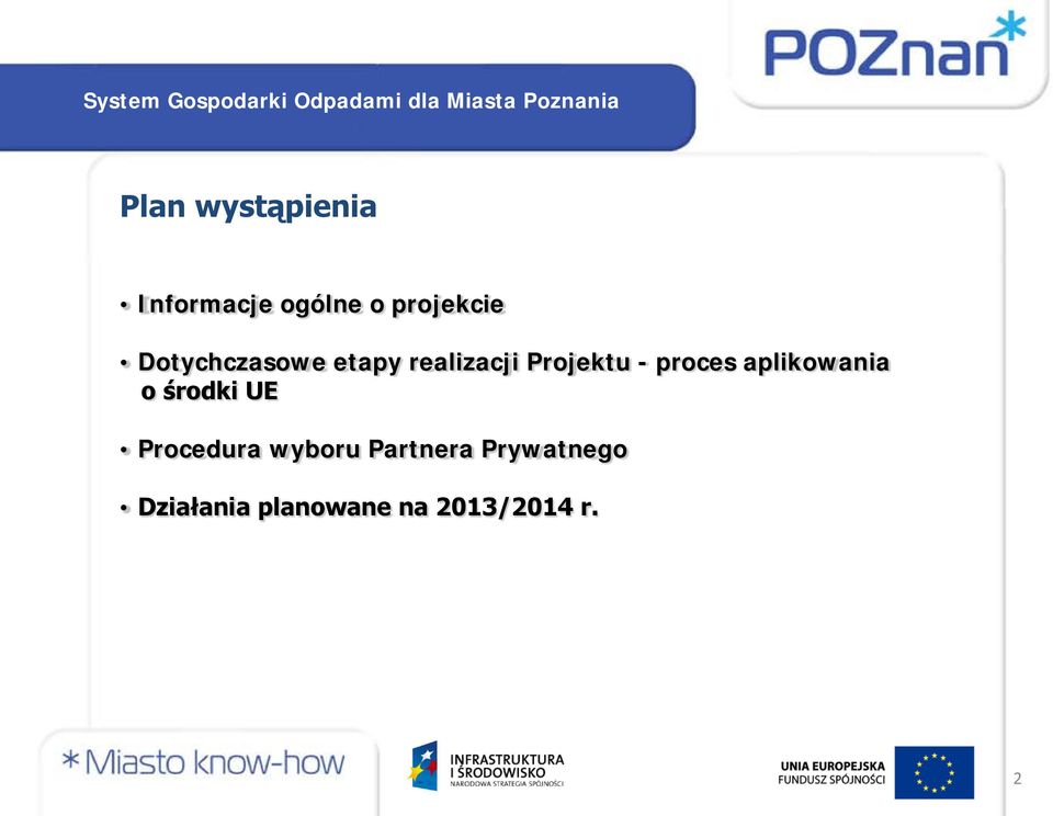 aplikowania o środki UE Procedura wyboru