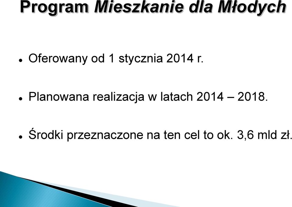 Planowana realizacja w latach 2014