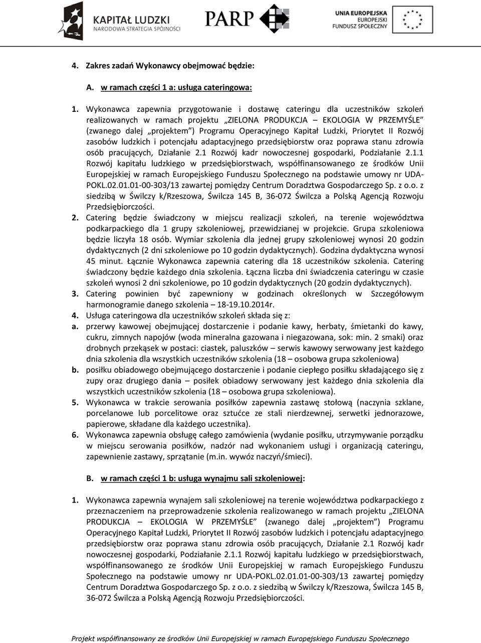 Kapitał Ludzki, Priorytet II Rozwój zasobów ludzkich i potencjału adaptacyjnego przedsiębiorstw oraz poprawa stanu zdrowia osób pracujących, Działanie 2.