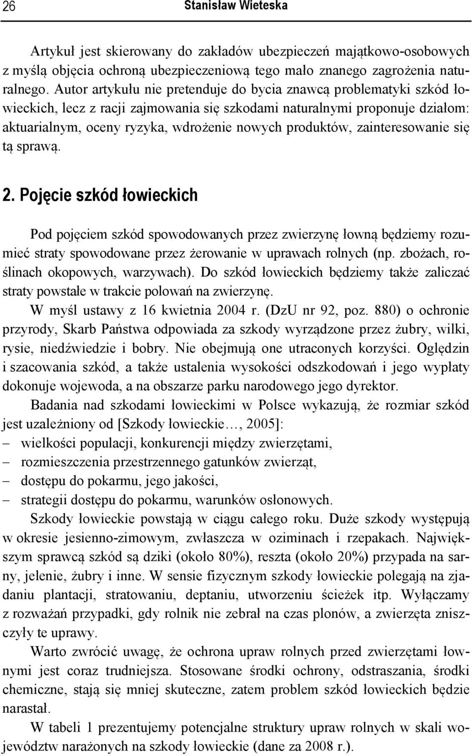 produktów, zainteresowanie się tą sprawą. 2.