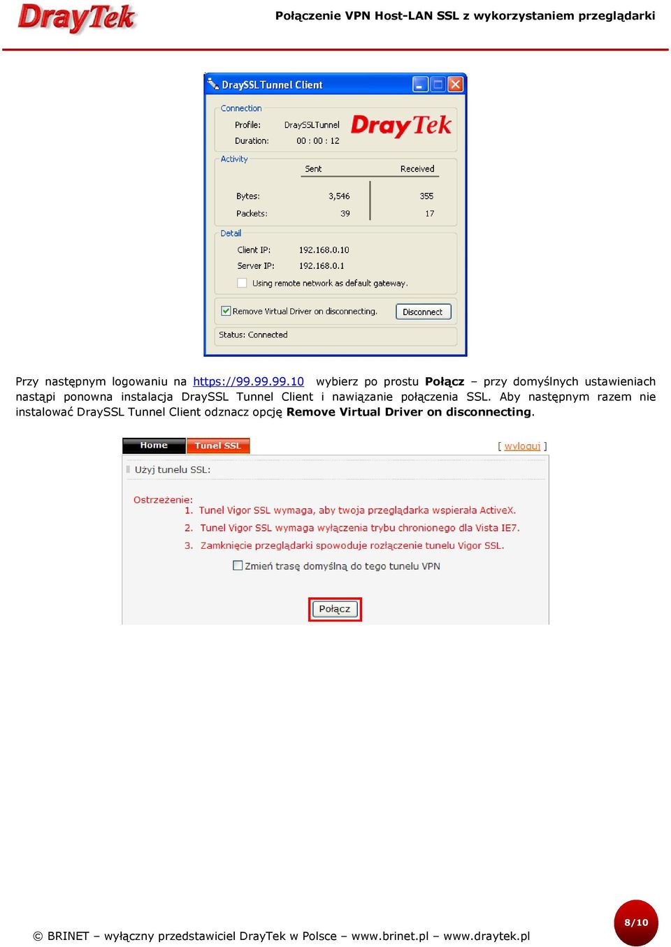 ponowna instalacja DraySSL Tunnel Client i nawiązanie połączenia SSL.