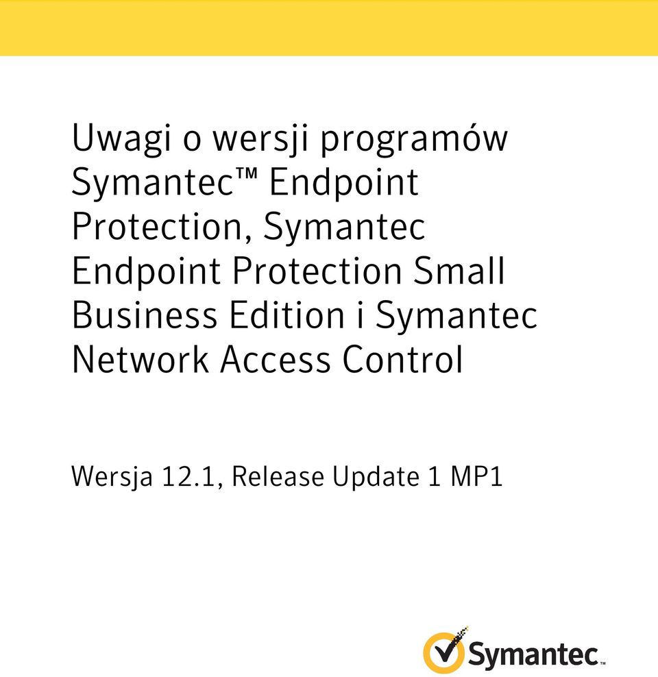 Small Business Edition i Symantec Network