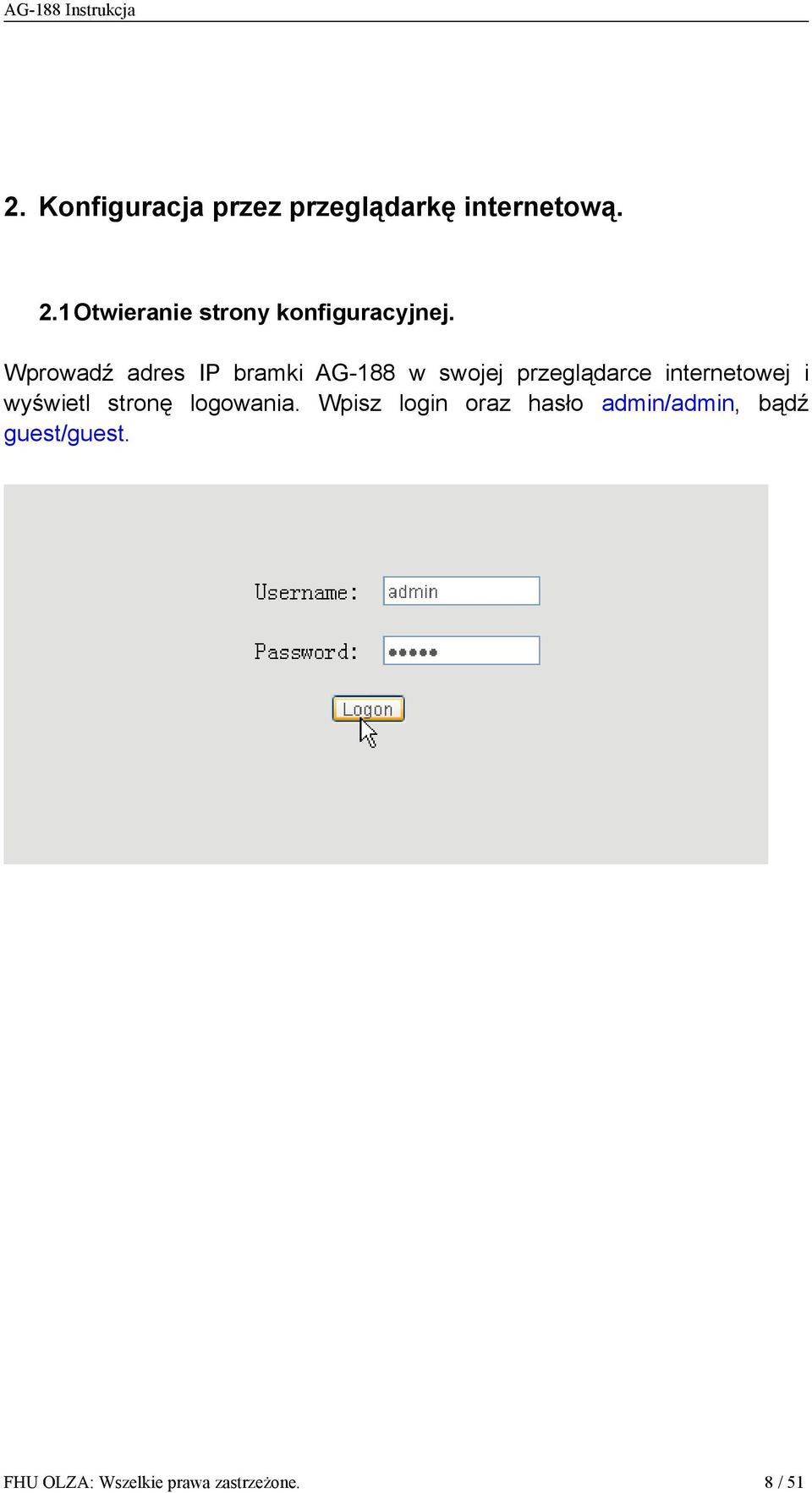 Wprowadź adres IP bramki AG-188 w swojej przeglądarce internetowej i