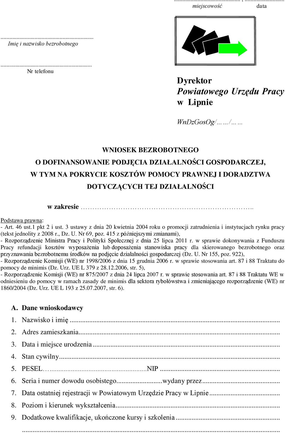 DOTYCZĄCYCH TEJ DZIAŁALNOŚCI w zakresie.. Podstawa prawna: - Art. 46 ust.1 pkt 2 i ust.