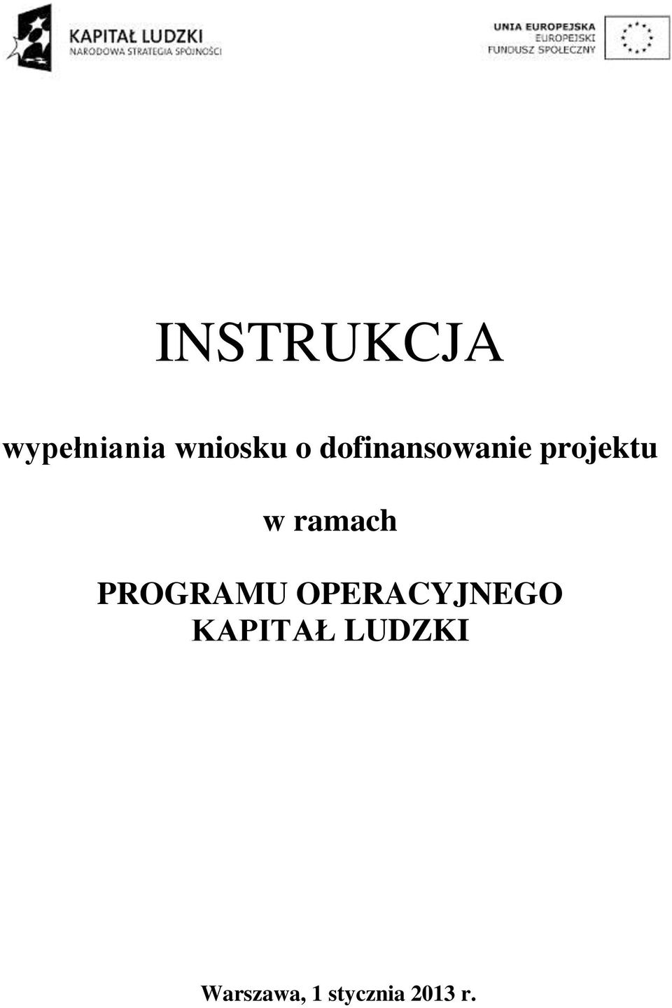 PROGRAMU OPERACYJNEGO KAPITAŁ