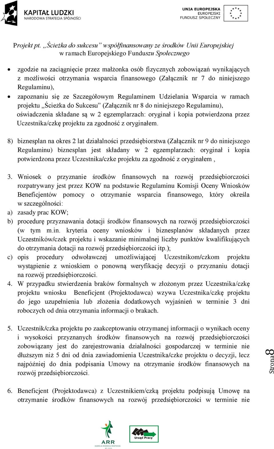 przez Uczestnika/czkę projektu za zgodność z oryginałem.