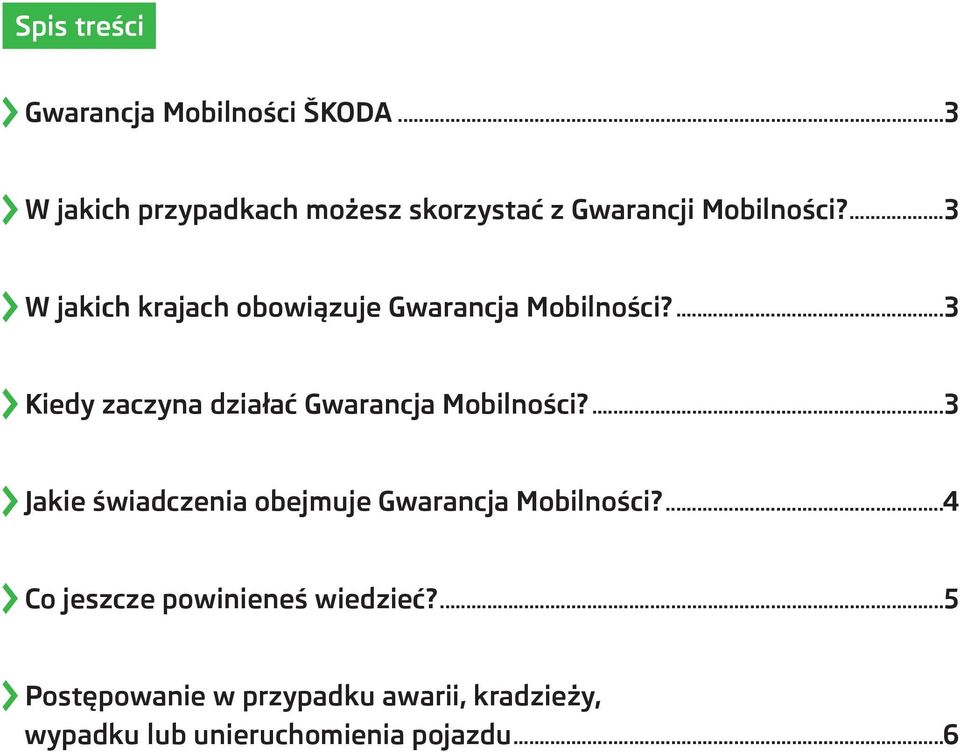 ...3 W jakich krajach obowiązuje Gwarancja Mobilności?