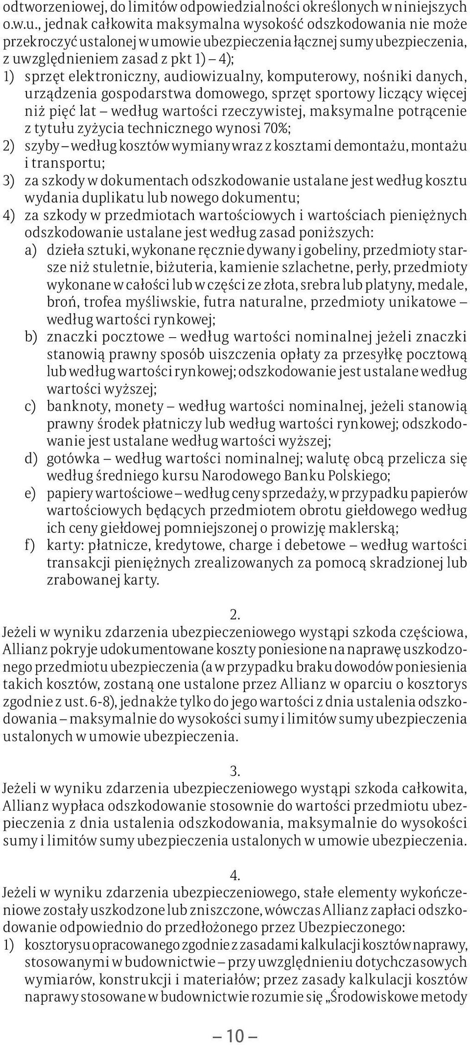 audiowizualny, komputerowy, nośniki danych, urządzenia gospodarstwa domowego, sprzęt sportowy liczący więcej niż pięć lat według wartości rzeczywistej, maksymalne potrącenie z tytułu zyżycia