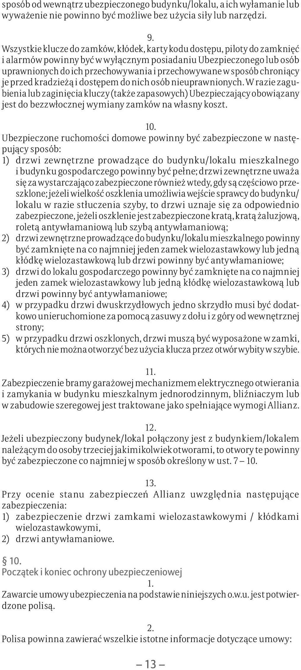 sposób chroniący je przed kradzieżą i dostępem do nich osób nieuprawnionych.