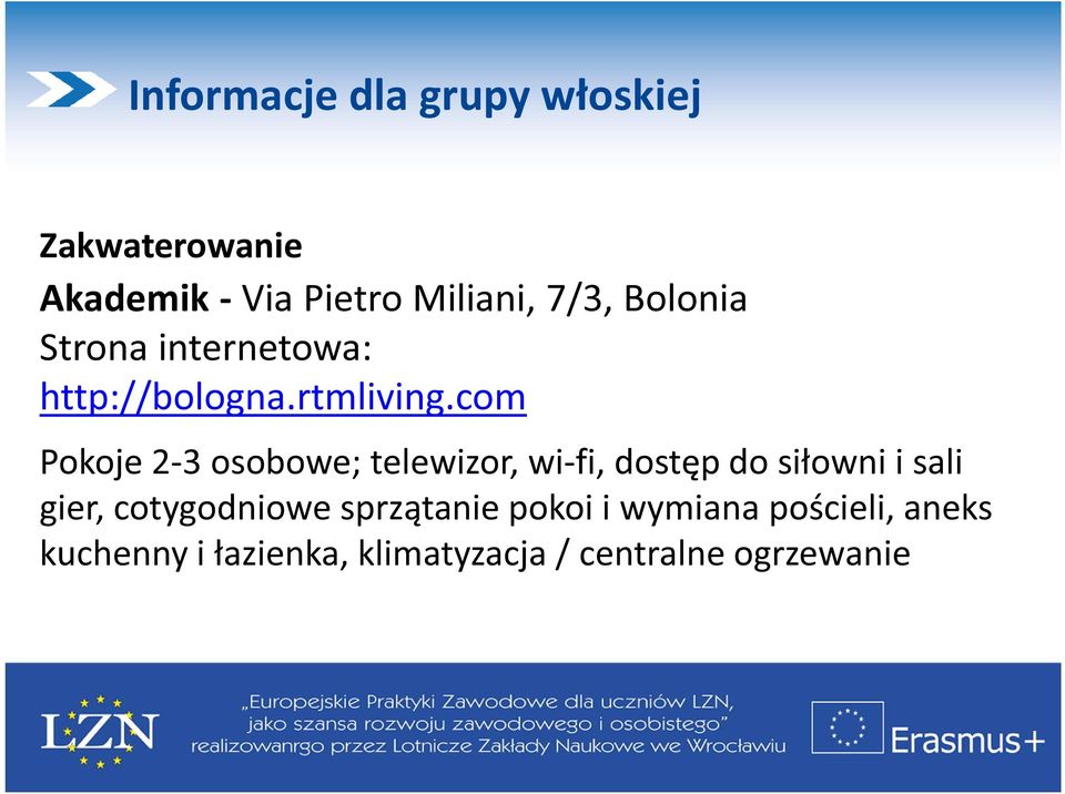 com Pokoje 2-3 osobowe; telewizor, wi-fi, dostęp do siłowni i sali gier,