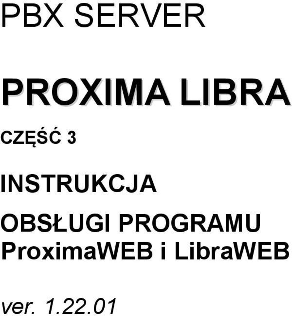INSTRUKCJA OBSŁUGI