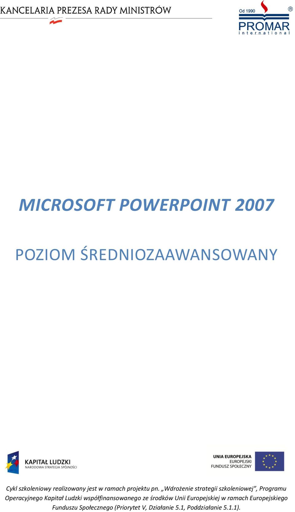 Wdrożenie strategii szkoleniowej, Programu Operacyjnego Kapitał Ludzki