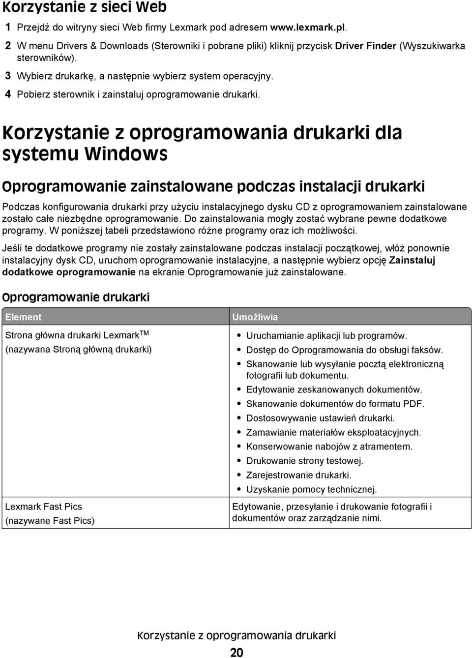 4 Pobierz sterownik i zainstaluj oprogramowanie drukarki.