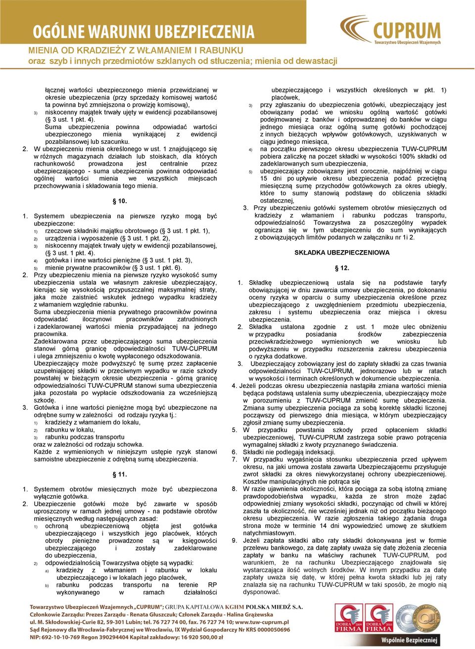 W ubezpieczeniu mienia określonego w ust.