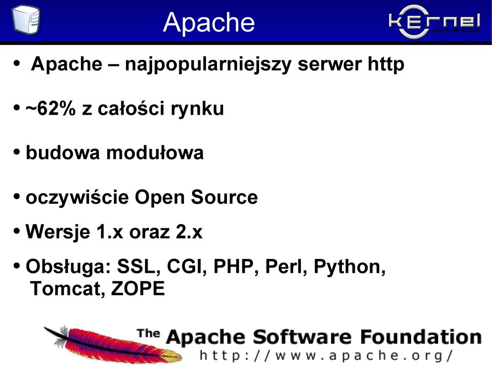 oczywiście Open Source Wersje 1.x oraz 2.