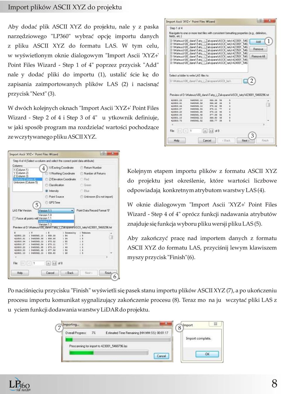 zaimportowanych plików LAS (2) i nacisnąć przycisk "Next" (3).