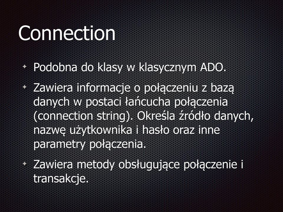 połączenia (connection string).