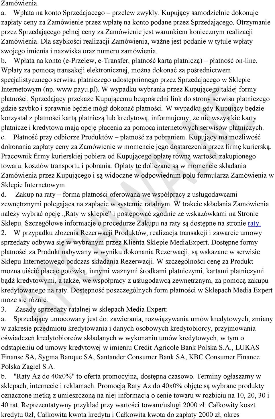 Dla szybkości realizacji Zamówienia, ważne jest podanie w tytule wpłaty swojego imienia i nazwiska oraz numeru zamówienia. b.