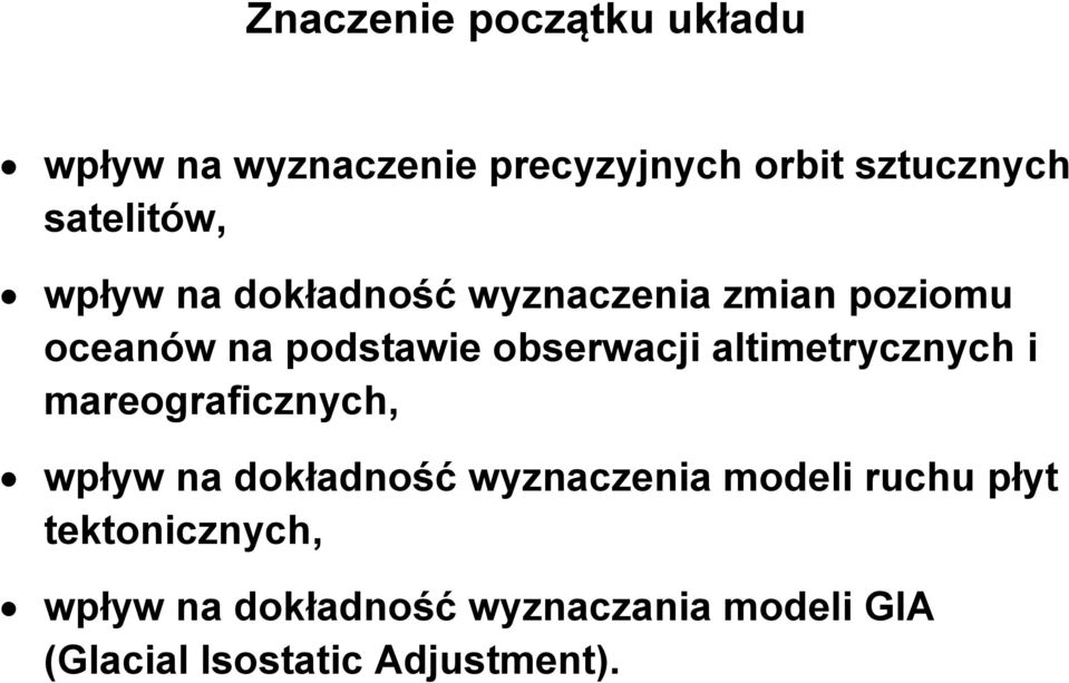 obserwacji altimetrycznych i mareograficznych, wpływ na dokładność wyznaczenia modeli