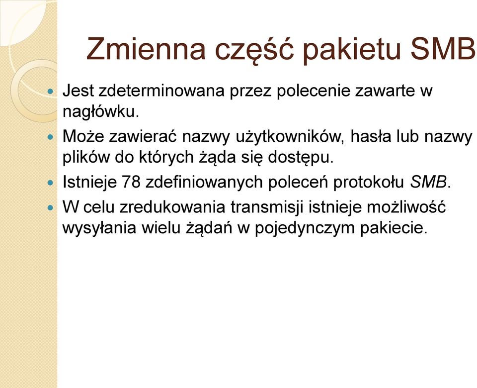 Może zawierać nazwy użytkowników, hasła lub nazwy plików do których żąda się