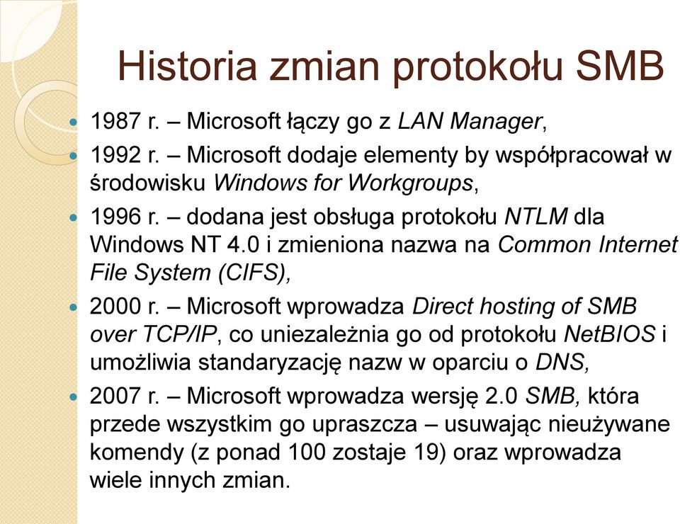 0 i zmieniona nazwa na Common Internet File System (CIFS), 2000 r.