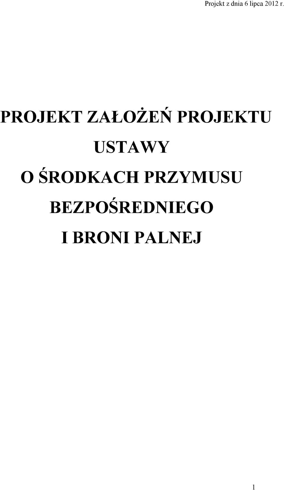 USTAWY O ŚRODKACH PRZYMUSU