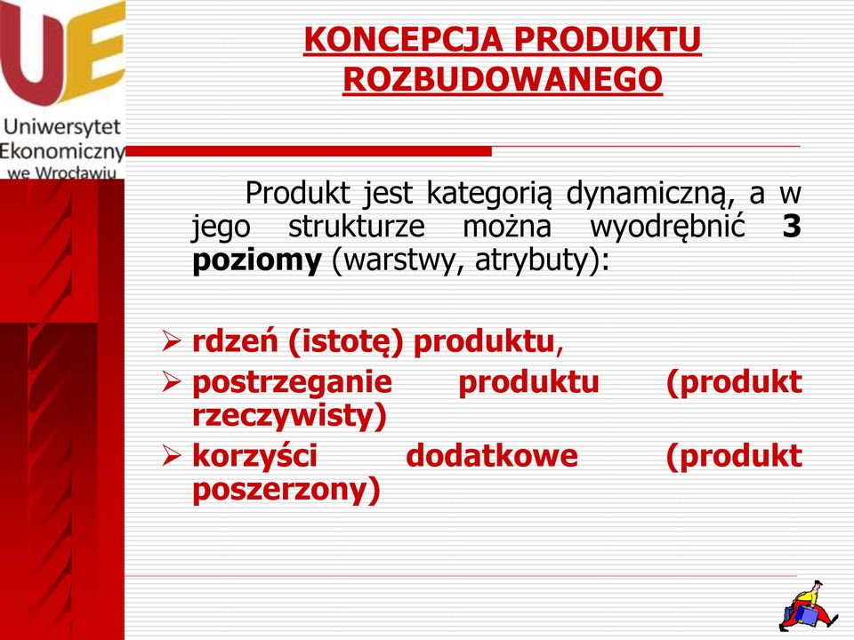 (warstwy, atrybuty): rdzeń (istotę) produktu, postrzeganie