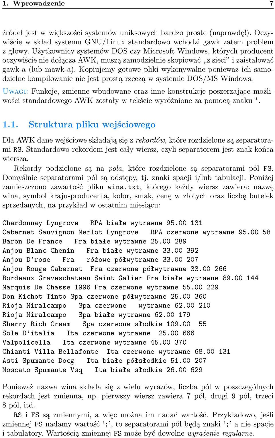 Kopiujemy gotowe pliki wykonywalne ponieważ ich samodzielne kompilowanie nie jest prostą rzeczą w systemie DOS/MS Windows.