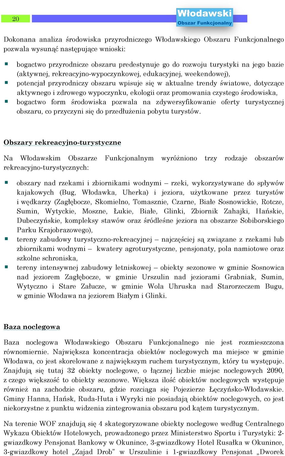 Kryminalni zatrzymali do tej sprawy 27-letniego mieszkaca gminy Wyryki i 29-latka zamieszkaego na terenie gminy Drelw - mwi Jarosaw Pobili 28-latka, grozili mu noem. Potem go okradli - Dziennik